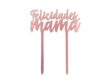 Imagen de ADORNO TORTA \\"FELICIDADES MAMA\\" (11X14) ROSA DORADO (DS)